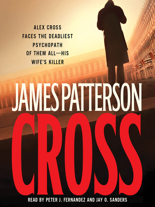 Title details for Cross by James Patterson - Wait list